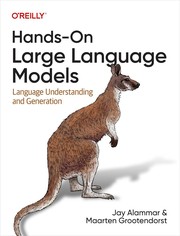 Couverture de Hands-On Large Language Models, Jay Alammar et Maarten Grootendorst