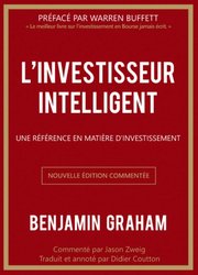 Couverture de L'investisseur intelligent, Benjamin Graham, nouvelle édition commentée